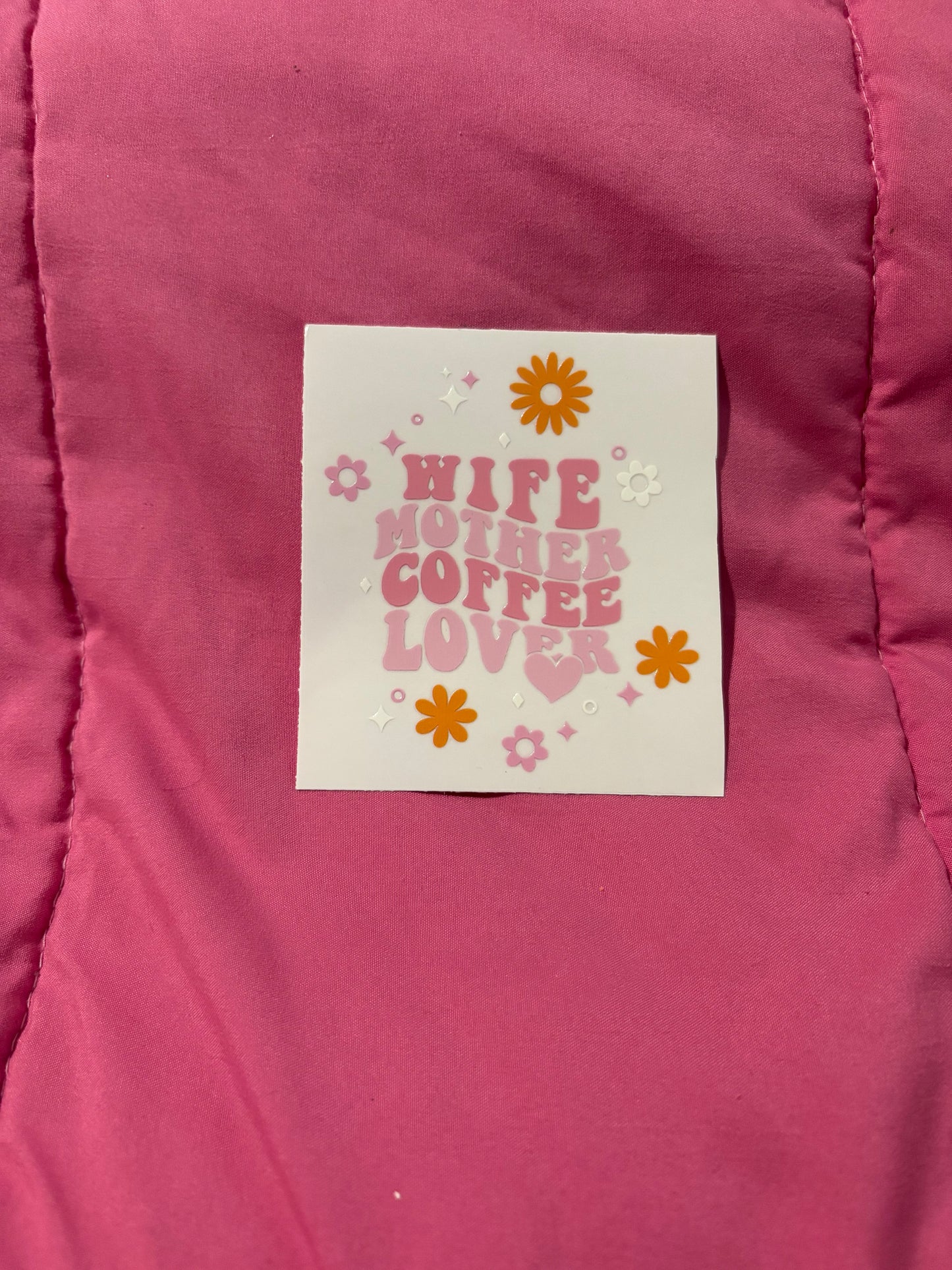 Wife Mother Coffee Lover