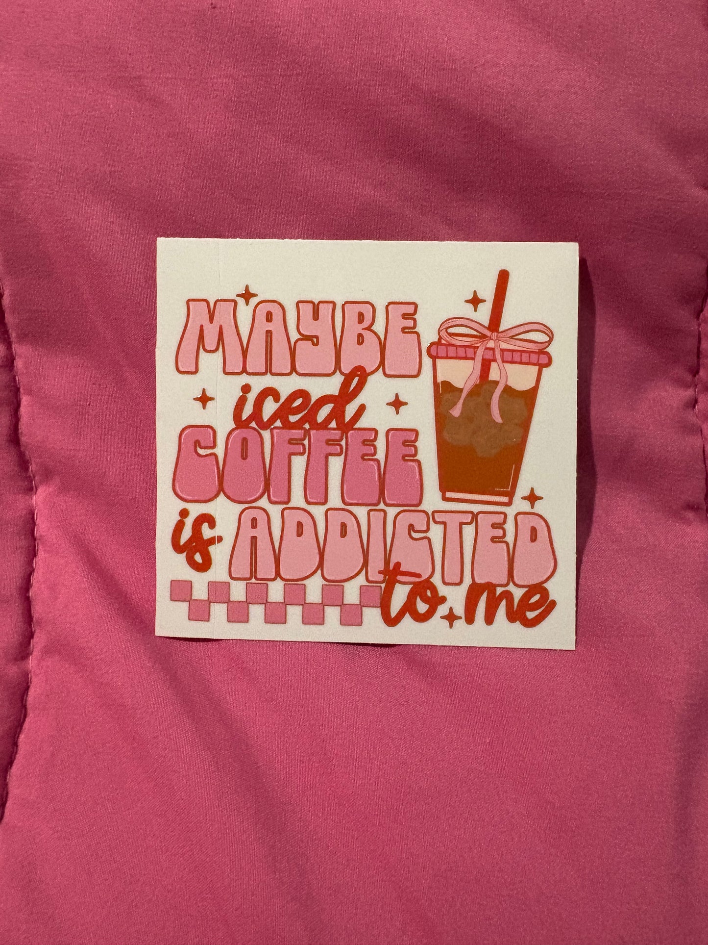 Maybe Iced Coffee is Addicted